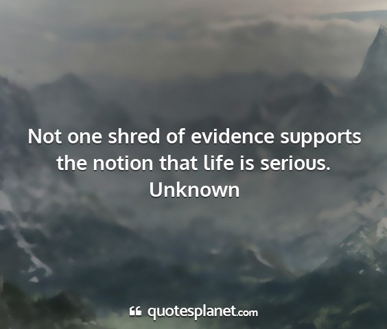 Unknown - not one shred of evidence supports the notion...