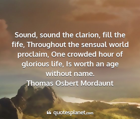 Thomas osbert mordaunt - sound, sound the clarion, fill the fife,...