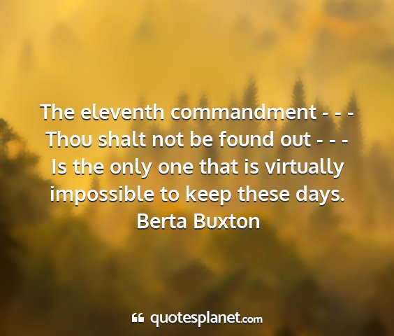 Berta buxton - the eleventh commandment - - - thou shalt not be...