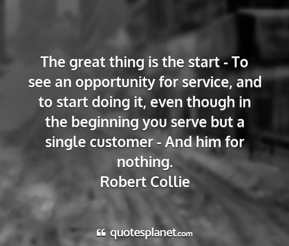 Robert collie - the great thing is the start - to see an...