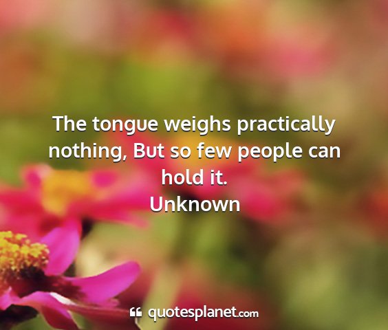 Unknown - the tongue weighs practically nothing, but so few...