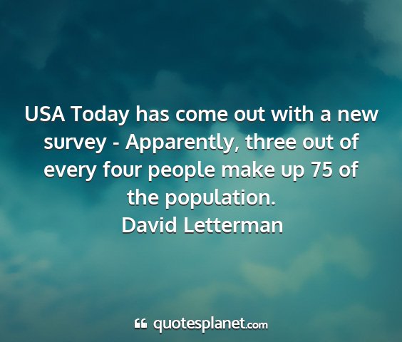 David letterman - usa today has come out with a new survey -...