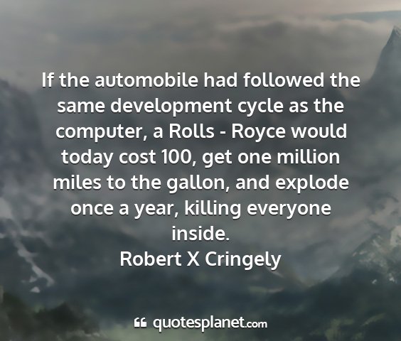 Robert x cringely - if the automobile had followed the same...